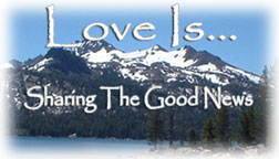 Love is sharing the Gospel of the Kingdom, Gospel=Good News